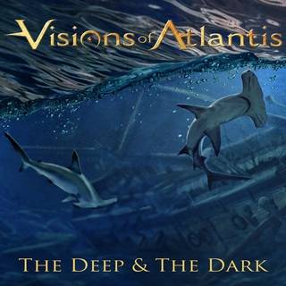 Visions Of Atlantis : The Deep & the Dark (Single)